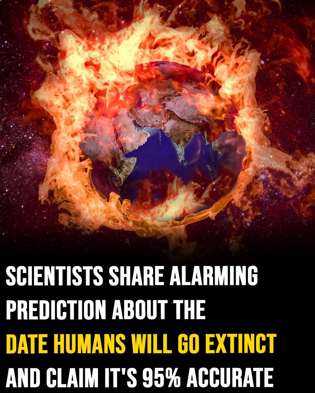 Scientists predict date humans will go extinct and claim it’s 95% accurate