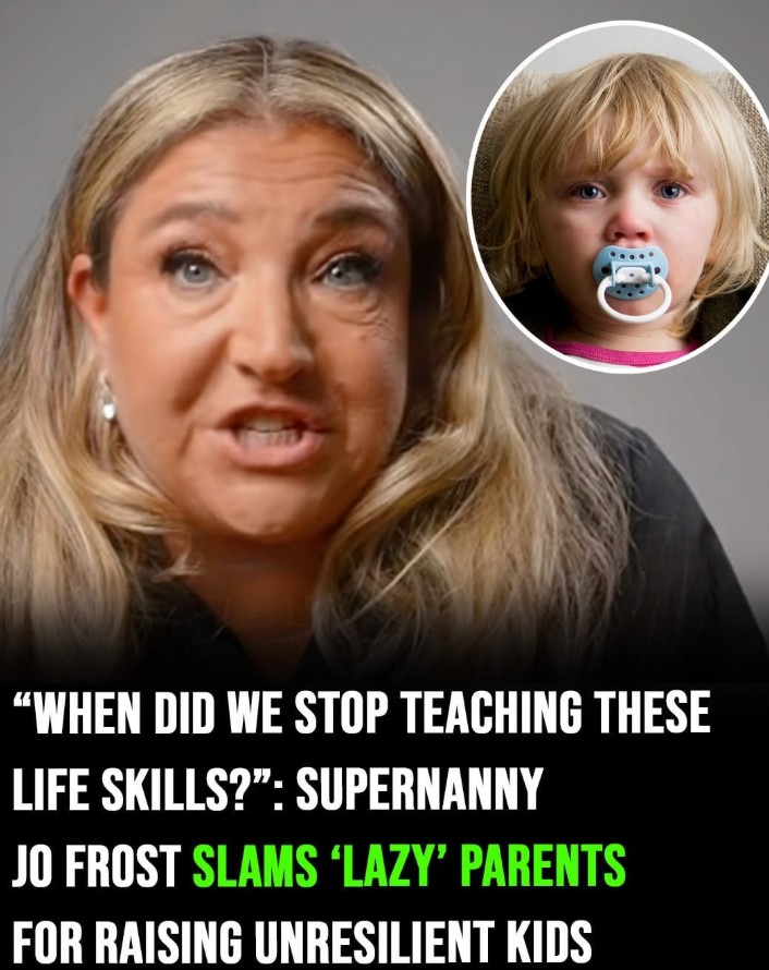 ‘Supernanny’ Jo Frost slams ‘lazy’ parents for raising unresilient kids