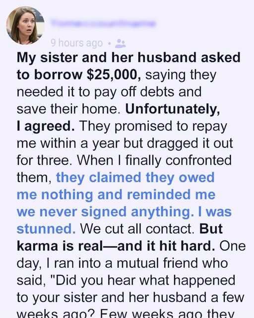 My sister and her husband vanished after borrowing a fortune — karma caught up