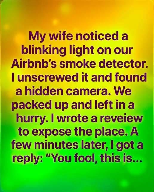 A traveler discovered a hidden camera inside an Airbnb smoke detector